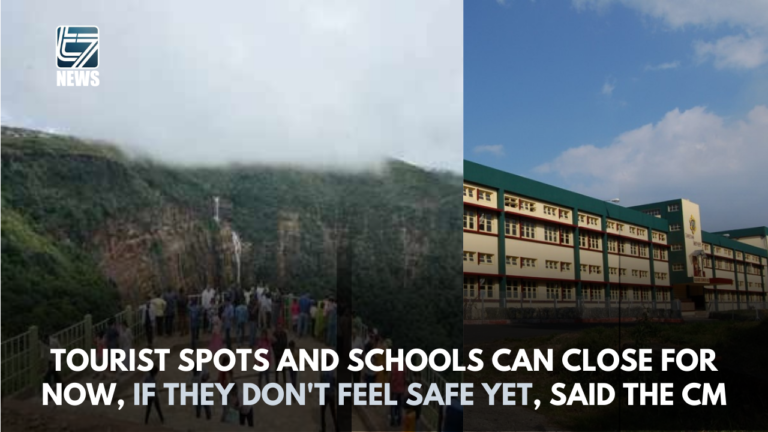 Tourist spots and schools can close for now, if they don’t feel safe yet, said the CM